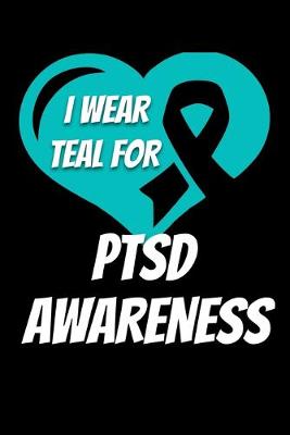 Book cover for I Wear Teal For PTSD Awareness