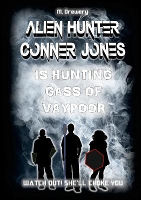 Book cover for Alien Hunter Conner Jones - Gass of Vaypoor