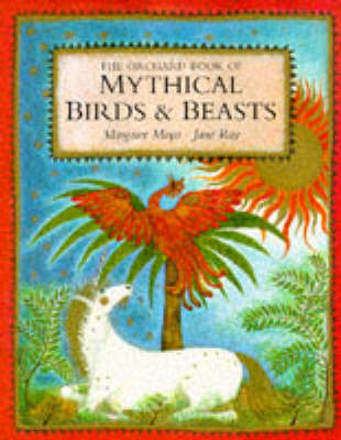 Book cover for The Orchard Book of Mythical Birds and Beasts