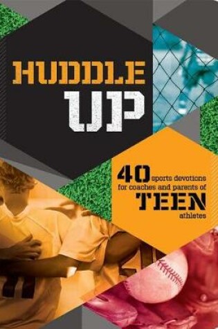 Cover of Huddle Up! Sports Devo Teen