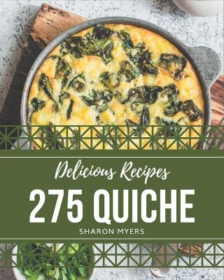 Book cover for 275 Delicious Quiche Recipes