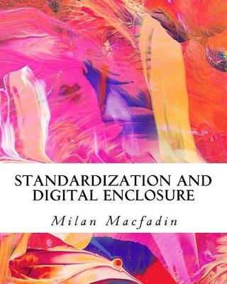 Book cover for Standardization and Digital Enclosure