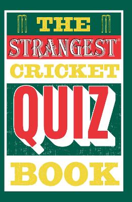 Cover of The Strangest Cricket Quiz Book