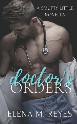 Book cover for Doctor's Orders (An Erotic Short)