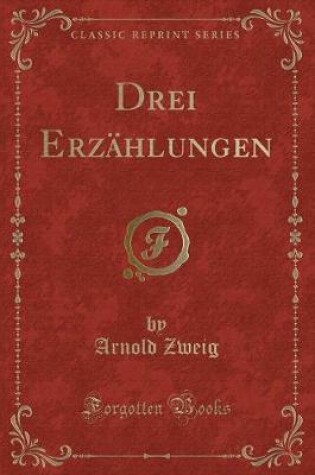 Cover of Drei Erzählungen (Classic Reprint)