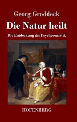 Book cover for Die Natur heilt