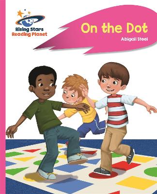 Book cover for Reading Planet - On the Dot - Pink A: Rocket Phonics