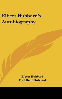 Book cover for Elbert Hubbard's Autobiography