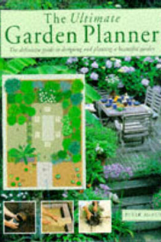 Cover of The Ultimate Garden Planner