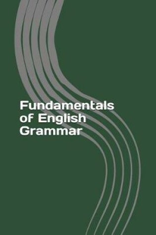 Cover of Fundamentals of English Grammar