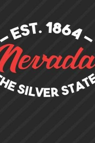 Cover of Nevada The Silver State Est 1864