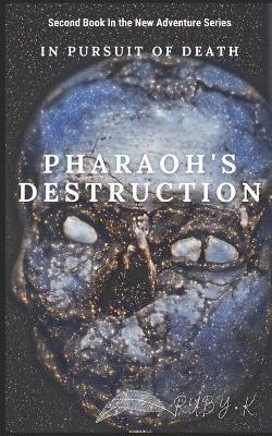 Book cover for Pharaoh's Destruction