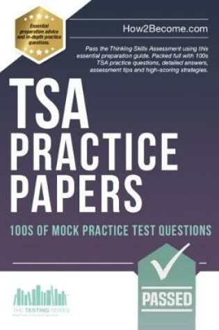 Cover of TSA PRACTICE PAPERS: 100s of Mock Practice Test Questions