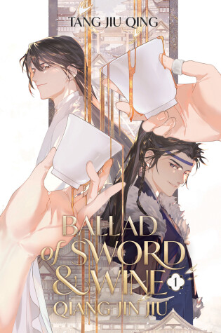 Cover of Ballad of Sword and Wine: Qiang Jin Jiu (Novel) Vol. 1