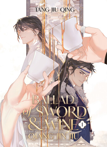 Book cover for Ballad of Sword and Wine: Qiang Jin Jiu (Novel) Vol. 1