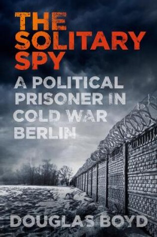 Cover of The Solitary Spy