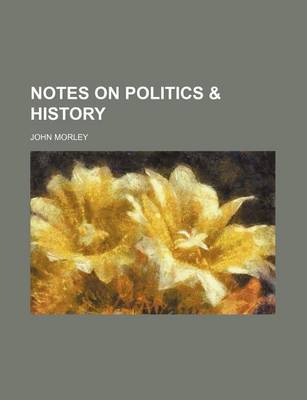 Book cover for Notes on Politics & History