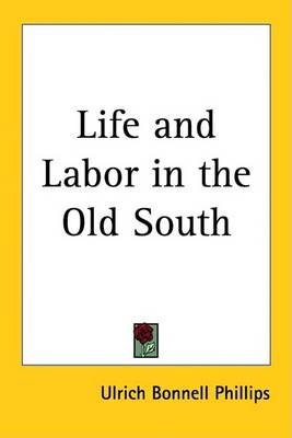 Book cover for Life and Labor in the Old South