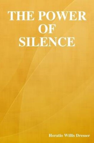 Cover of The Power of Silencea--a--a--a--