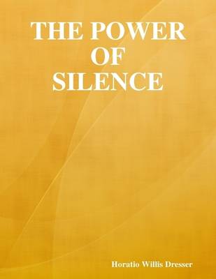Book cover for The Power of Silencea--a--a--a--