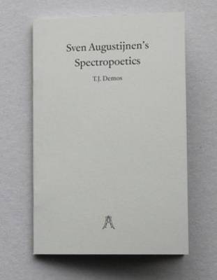 Book cover for Sven Augustijnen: Spectropoetics