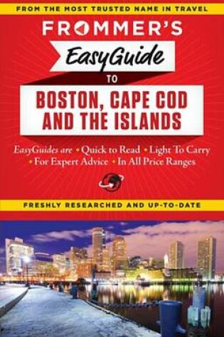 Cover of Frommer's Easyguide to Boston, Cape Cod and the Islands
