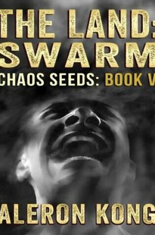 Cover of The Land: Swarm