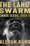 Book cover for The Land: Swarm