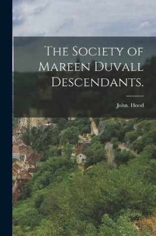 Cover of The Society of Mareen Duvall Descendants.