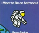 Book cover for I Want to Be Astronaut