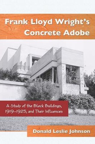 Cover of Frank Lloyd Wright's Concrete Adobe