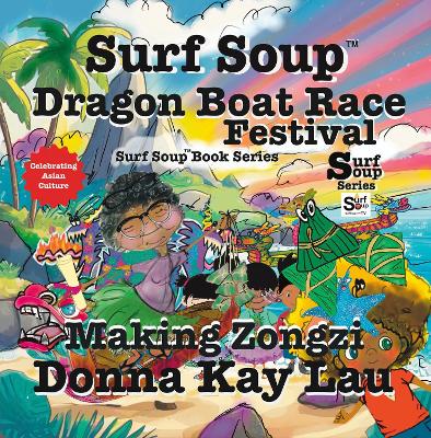 Cover of Surf Soup Dragon Boat Race Festival