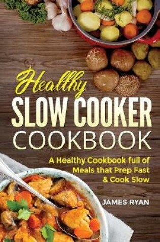 Cover of Slow Cooker Cookbook