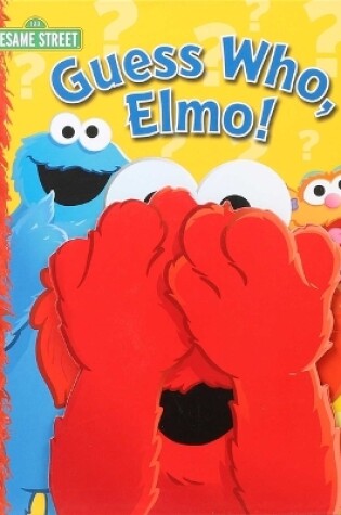 Cover of Sesame Street: Guess Who, Elmo!