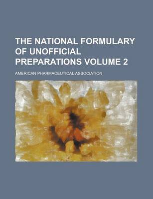 Book cover for The National Formulary of Unofficial Preparations Volume 2