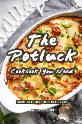 Book cover for The Potluck Cookbook You Need