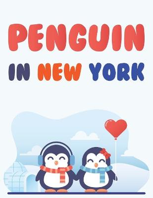 Book cover for Penguin In New York