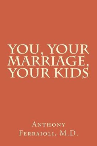 Cover of You, Your Marriage, Your Kids