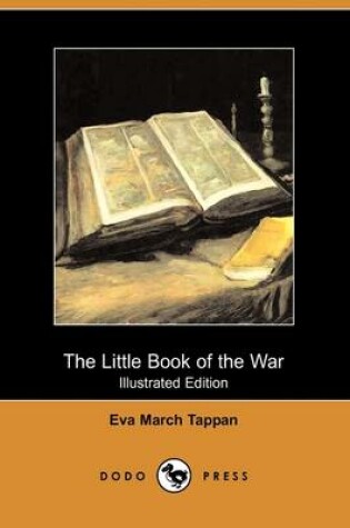 Cover of The Little Book of the War (Illustrated Edition) (Dodo Press)