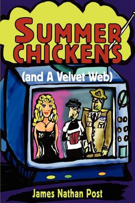 Book cover for Summer Chickens (and a Velvet Web)