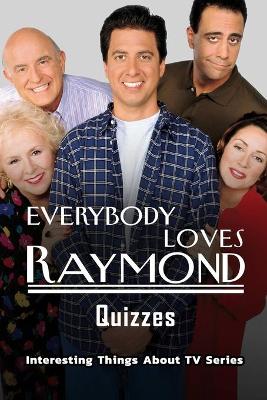 Book cover for Everybody Loves Raymond Quizzes