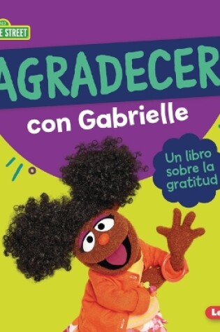 Cover of Agradecer con Gabrielle (Being Thankful with Gabrielle)