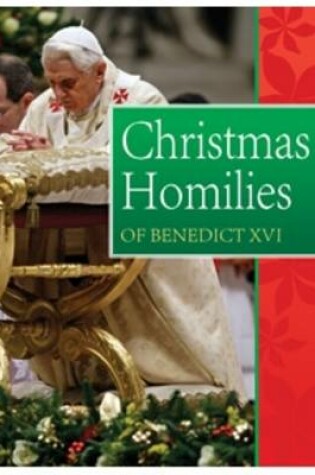 Cover of Christmas Homilies of Benedict XVI