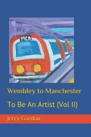 Cover of Wembley to Manchester