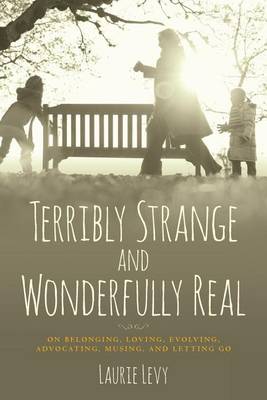 Book cover for Terribly Strange and Wonderfully Real