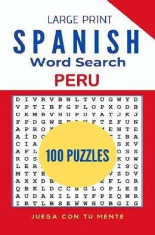 Cover of Large Print Spanish Word Search - Peru