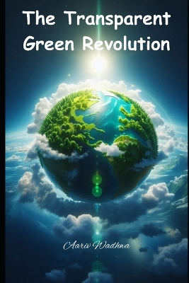 Book cover for The Transparent Green Revolution