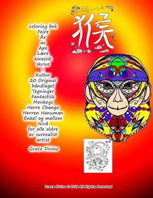 Book cover for coloring bok Feire Ar av Ape Laere kinesisk skrive + Kultur 20 Original handlaget Tegninger Fantastisk Monkeys Herre Chango Herren Hanuman Enkel og mellom Niva for alle aldre av surrealist artist Grace Divine