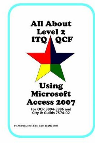 Cover of All About Level 2 ITQ QCF Using Microsoft Access 2007