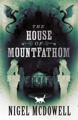 The House of Mountfathom by Nigel McDowell